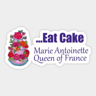 Marie says Eat Cake Sticker